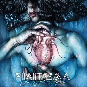 PHANTASMA / ファンタズマ / DEVIANT HEARTS
