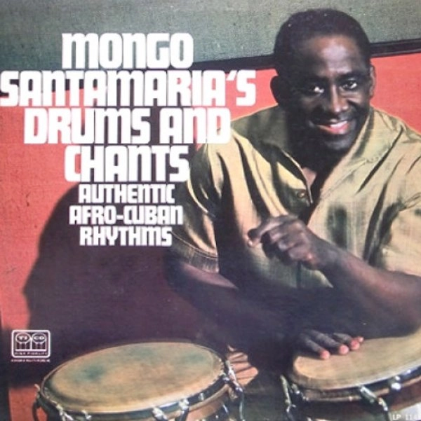 MONGO SANTAMARIA / モンゴ・サンタマリア / DRUMS AND CHANTS