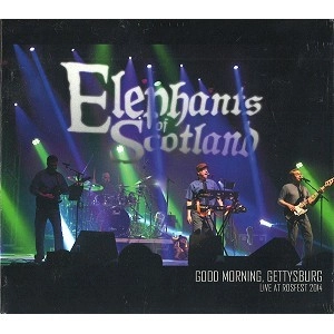 ELEPHANTS OF SCOTLAND / GOOD MORNING & GETTYSBURG: LIVE AT ROSEFEST 2014