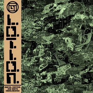 L.O.T.I.O.N. / DIGITAL CONTROL AND MAN'S OBSOLESENCE D.C.A.M.O.