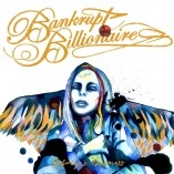 BANKRUPT BILLIONAIRES / バンクラプト・ビリオネアーズ / NOBODY'S BUSINESS