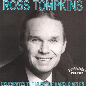 ROSS TOMPKINS / ロス・トンプキンス / CELECRATES THE MUSIC OF HAROLD ARLEN