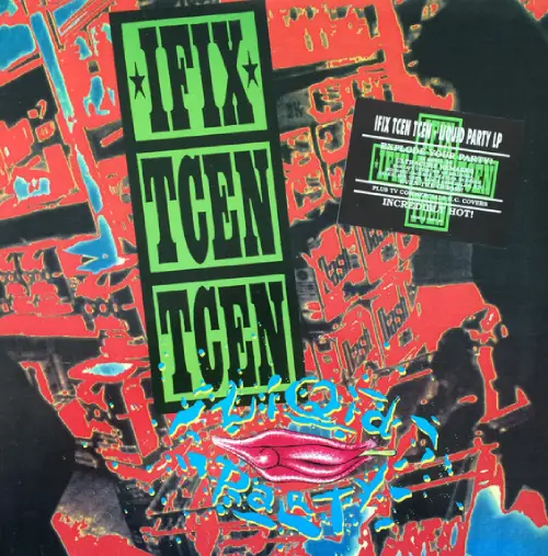 IFIX TCEN TCEN / LIQUID PARTY