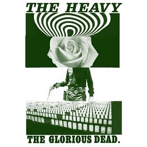 HEAVY / ザ・ヘヴィー / GLORIOUS DEAD