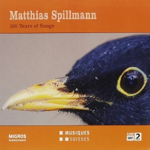 MATTHIAS SPILLMANN / マティアス・スピルマン / 100 YEARS OF SONGS