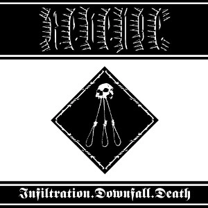 REVENGE (from Canada) / リベンジ / INFILTRATION. DOWNFALL. DEATH<DIGI>