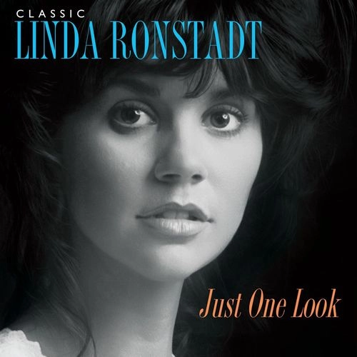 LINDA RONSTADT / リンダ･ロンシュタット / JUST ONE LOOK