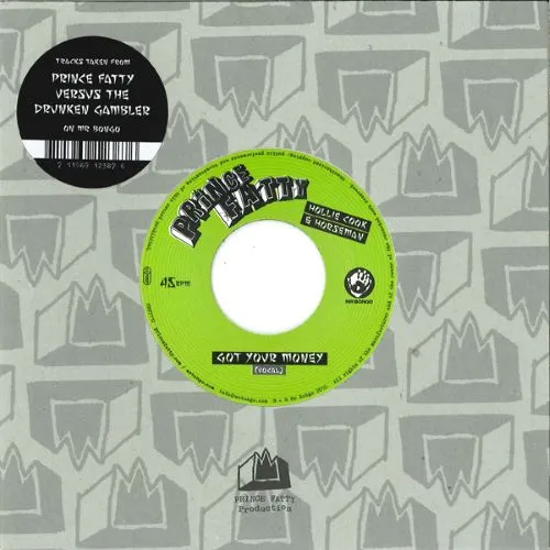 PRINCE FATTY & HOLLIE COOK / GOT YOUR MONEY