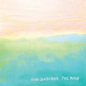 RINGO DEATHSTARR / リンゴ・デススター / PURE MOOD