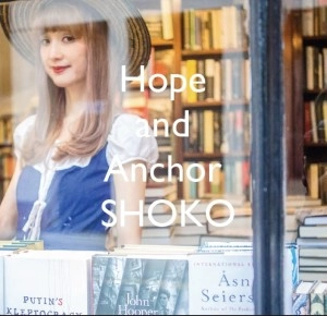 Shoko / Hope and Anchor