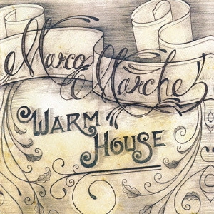 MARCOMARCHE / ウォーム・ハウス / WARM HOUSE