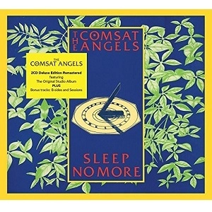 COMSAT ANGELS / コムサット・エンジェルズ / SLEEP NO MORE