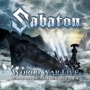 SABATON / サバトン / WORLD WAR LIVE-BATTLE OF THE BALTIC SEA / ワールド･ウォー･ライヴ～バトル･オブ･ザ･バルチック･シー
