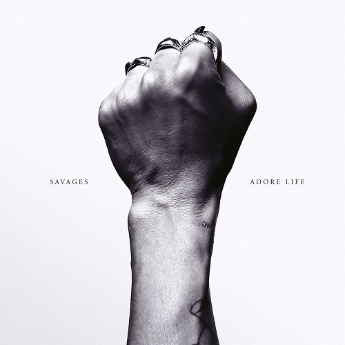 SAVAGES / サヴェージズ / ADORE LIFE