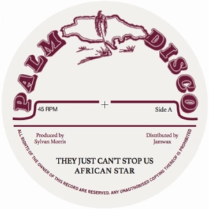 AFRICAN STAR / THEY JUST CAN'T STOP US
