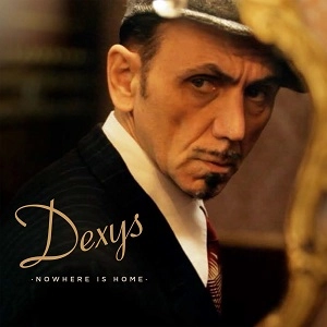 DEXYS / NOWHERE IS HOME