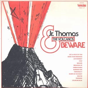 JR. THOMAS & THE VOLCANOS  / BEWARE (LP+MP3)