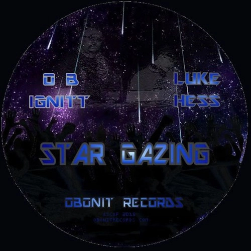 LUKE HESS & OB IGNITT / STAR GAZING