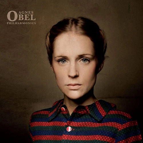 AGNES OBEL / アグネス・オベル / PHILHARMONICS