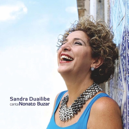 SANDRA DUAILIBE / サンドラ・ドゥアイリービ / CANTA NONATO BUZAR