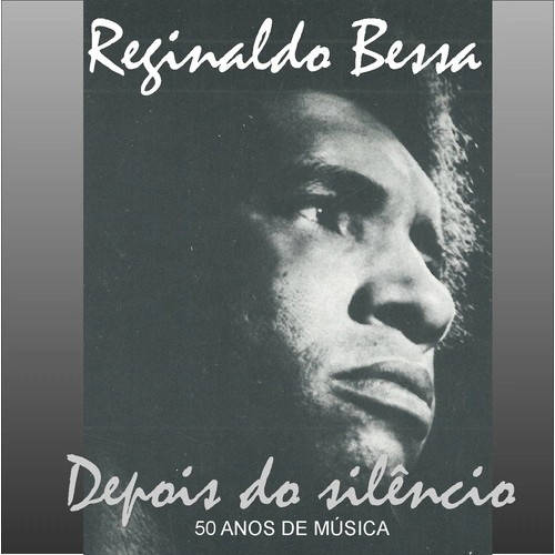 REGINALDO BESSA / ヘジナウド・ベッサ / DEPOIS DO SILENCIO