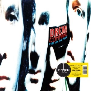 DREAM COMMAND (COMSAT ANGELS) / FIRE ON THE MOON / FIRE ON THE MOON 