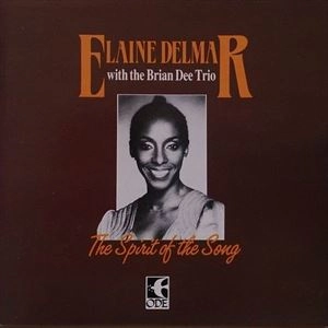 ELAINE DELMAR / SPIRIT OF THE SONG