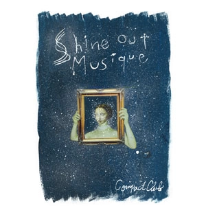 COMPACT CLUB / Shine Out Musique