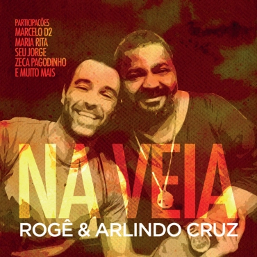ARLINDO CRUZ & ROGE / アルリンド・クルス & ホジェー / NA VEIA
