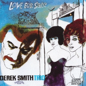DEREK SMITH / デレク・スミス / ラヴ・フォー・セール / Love For Sale