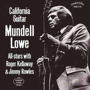 MUNDELL LOWE / マンデル・ロウ / カリフォルニア・ギター / California Guitar