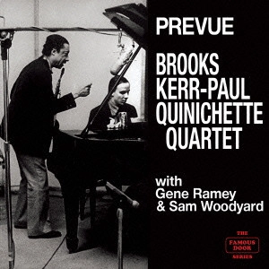 BROOKS KERR/PAUL QUINICHETTE / ブルックス・カー/ポール・クイニシェット / プレヴュー / Prevue