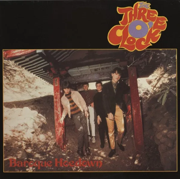 THREE O'CLOCK / BAROQUE HOEDOWN