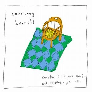 COURTNEY BARNETT / コートニー・バーネット / SOMETIMES I SIT AND THINK,AND SOMETIMES I JUST SIT