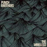 PUNCH BROTHERS / パンチ・ブラザーズ / THE WIRELESS [EP] 