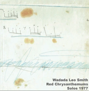 WADADA LEO SMITH / ワダダ・レオ・スミス / RED CHRYSANTHEMUMS
