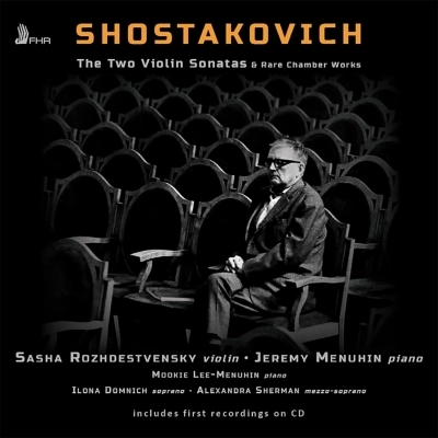 SASHA ROZHDESTVENSKY / サーシャ・ロジェストヴェンスキー / SHOSTAKOVICH:VIOLIN SONATA/ETC
