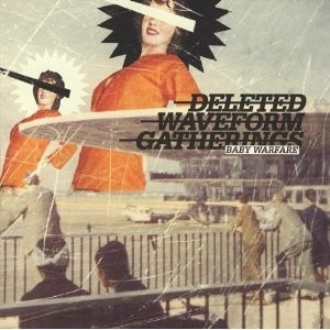 DELETED WAVEFORM GATHERINGS / BABY WARFARE (LP)