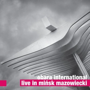 MACIEJ OBARA / マチェイ・オバラ / LIVE IN MINSK MAZOWIECKI