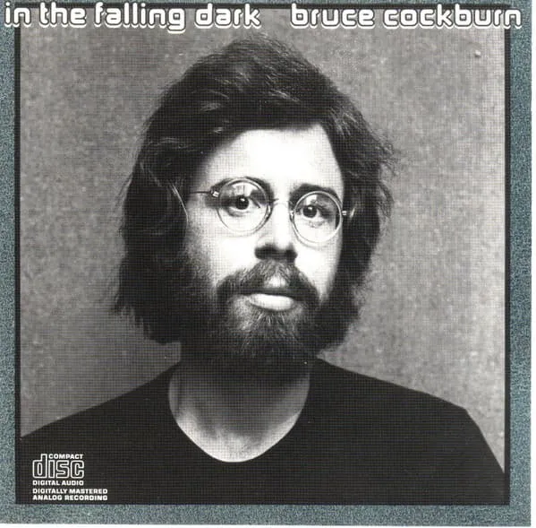BRUCE COCKBURN / IN THE FALLING DARK