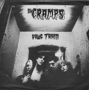 CRAMPS / DRUG TRAIN (7")