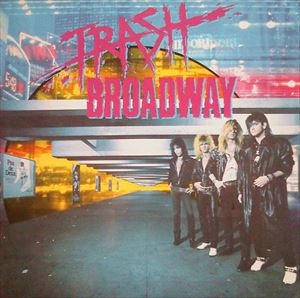TRASH BROADWAY / TRASH BROADWAY