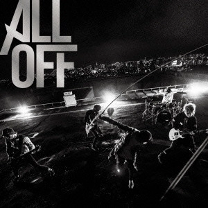 ALL OFF / オール・オフ / Never Gave Up( A [ e B X g  )