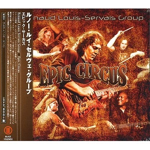 RENAUD LOUIS-SERVAIS GROUP / ルノー・ルイ・セルヴェ・グループ / エピック・サーカス / EPIC CIRCUS