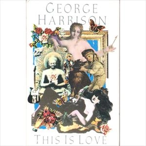 GEORGE HARRISON / ジョージ・ハリスン / THIS IS LOVE
