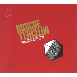 ROSCOE MITCHELL / ロスコー・ミッチェル / SUSTAIN AND RUN