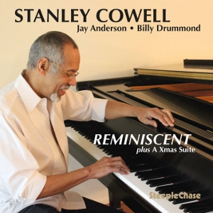 STANLEY COWELL / スタンリー・カウエル / REMINISCENT, PLUS A XMAS SUITE