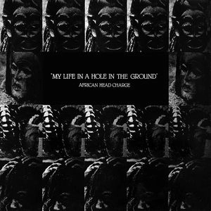 AFRICAN HEAD CHARGE / アフリカン・ヘッド・チャージ / MY LIFE IN A HOLE IN THE GROUND