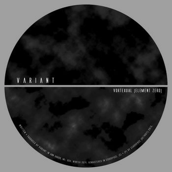 VARIANT (TECHNO) / VORTEXUAL (ELEMENT ZERO)