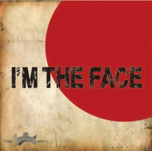 THE FACE / I'M THE FACE